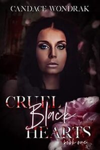 Cruel Black Hearts by Candace Wondrak
