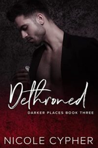 Dethroned by Nicole Cypher