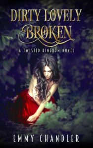 Dirty Lovely Broken